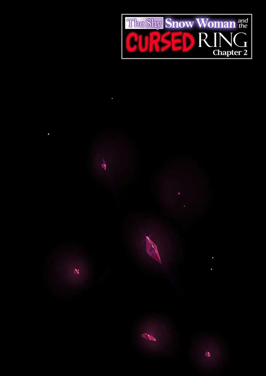 The Shy Snow Woman and the Cursed Ring Chapter 2